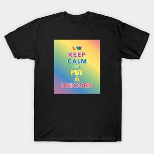 Keep Calm And Pet A Unicorn T-Shirt